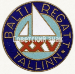 Знак участника XXV Балтийской регаты. Таллин