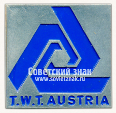 Знак «Дни науки и техники Австрии в СССР (T.W.T AUSTRIA). 1976»