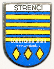 Знак «Стренчи (Strenci). Стренчский край. Латвийская ССР»